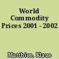 World Commodity Prices 2001 - 2002