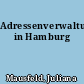 Adressenverwaltung in Hamburg
