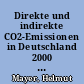Direkte und indirekte CO2-Emissionen in Deutschland 2000 bis 2010