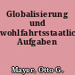 Globalisierung und wohlfahrtsstaatliche Aufgaben