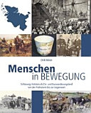 Menschen in Bewegung : Schleswig-Holstein als Ein- und Auswanderungsland von der Prähistorie bis zur Gegenwart