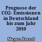 Prognose der CO2- Emissionen in Deutschland bis zum Jahr 2010
