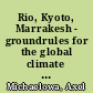 Rio, Kyoto, Marrakesh - groundrules for the global climate policy regime