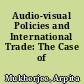 Audio-visual Policies and International Trade: The Case of India