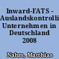 Inward-FATS - Auslandskontrollierte Unternehmen in Deutschland 2008