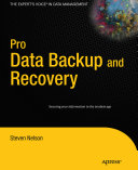 Pro Data Backup and Recovery : [securing your information in the terabyte age]
