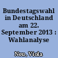 Bundestagswahl in Deutschland am 22. September 2013 : Wahlanalyse