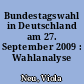 Bundestagswahl in Deutschland am 27. September 2009 : Wahlanalyse