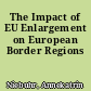 The Impact of EU Enlargement on European Border Regions