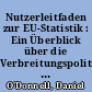Nutzerleitfaden zur EU-Statistik : Ein Überblick über die Verbreitungspolitik und die Produkte Eurostats