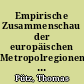Empirische Zusammenschau der europäischen Metropolregionen in Deutschland