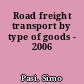 Road freight transport by type of goods - 2006