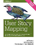 User story mapping : [die Technik für besseres Nutzerverständnis in der agilen Produktentwicklung]