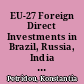 EU-27 Foreign Direct Investments in Brazil, Russia, India and China more than doubled in 2007