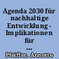 Agenda 2030 für nachhaltige Entwicklung - Implikationen für die amtliche Statistik