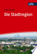 Die Stadtregion : Planung - Politik - Management