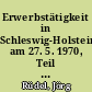 Erwerbstätigkeit in Schleswig-Holstein am 27. 5. 1970, Teil 1 : Erwerbsquote im Zeit- und Regionalvergleich