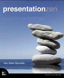 Presentation zen : simple ideas on presentation design and delivery