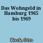 Das Wohngeld in Hamburg 1965 bis 1969