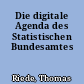 Die digitale Agenda des Statistischen Bundesamtes