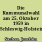 Die Kummunalwahl am 25. Oktober 1959 in Schleswig-Holstein