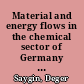 Material and energy flows in the chemical sector of Germany per processes and sub-sectors - update 2009 : final report