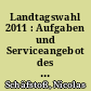 Landtagswahl 2011 : Aufgaben und Serviceangebot des Statistischen Landesamtes Baden-Württemberg