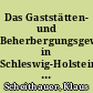 Das Gaststätten- und Beherbergungsgewerbe in Schleswig-Holstein : Vorläufige Ergebnisse der Handels- und Gaststättenzählung 1960