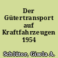 Der Gütertransport auf Kraftfahrzeugen 1954