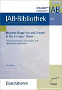 Regional disparities and growth in the European Union : economic integration, convergence and skill-specific employment