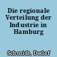Die regionale Verteilung der Industrie in Hamburg