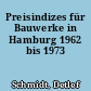 Preisindizes für Bauwerke in Hamburg 1962 bis 1973