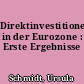 Direktinvestitionen in der Eurozone : Erste Ergebnisse