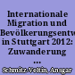 Internationale Migration und Bevölkerungsentwicklung in Stuttgart 2012: Zuwanderung aus dem Ausland bleibt auf hohem Niveau