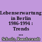 Lebenserwartung in Berlin 1986-1994 : Trends und regionale Unterschiede