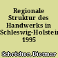 Regionale Struktur des Handwerks in Schleswig-Holstein 1995