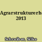 Agrarstrukturerhebung 2013