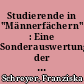 Studierende in "Männerfächern" : Eine Sonderauswertung der Konstanzer Studiensurveys zu Aspekten der Sozio- und Bildungsbiografie