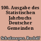 100. Ausgabe des Statistischen Jahrbuchs Deutscher Gemeinden
