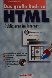 Das große Buch zu HTML : Publizieren im Internet