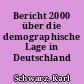 Bericht 2000 über die demographische Lage in Deutschland