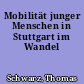 Mobilität junger Menschen in Stuttgart im Wandel