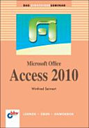 Das Einsteigerseminar Microsoft Access 2010
