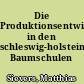 Die Produktionsentwicklung in den schleswig-holsteinischen Baumschulen