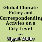 Global Climate Policy and Correspondending Activies on a City-Level : A Case of Hamburg and Its Citypartnerships With a Special Focus on CDM-Potentials