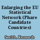 Enlarging the EU Statistical Network (Phare Candidate Countries)