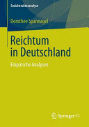 Reichtum in Deutschland : empirische Analysen