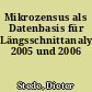 Mikrozensus als Datenbasis für Längsschnittanalysen 2005 und 2006