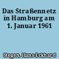Das Straßennetz in Hamburg am 1. Januar 1961