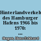 Hinterlandverkehr des Hamburger Hafens 1966 bis 1970: Teil 1 : Methode der Untersuchung